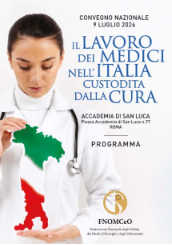 Il lavoro dei medici nell'Italia custodita dalla cura - Convegno Nazionale FNOMCeO